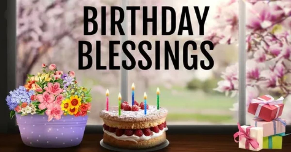 Birthday Prayers and Blessings