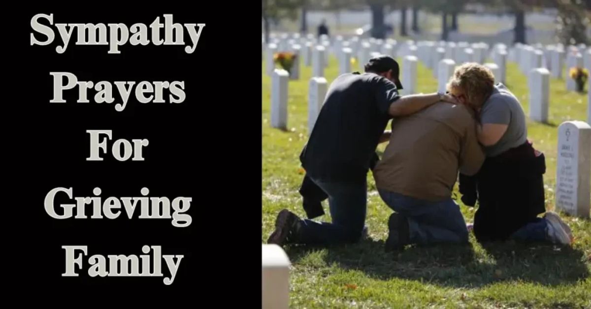 Comforting Messages and Prayers for a Grieving Family or Loved One